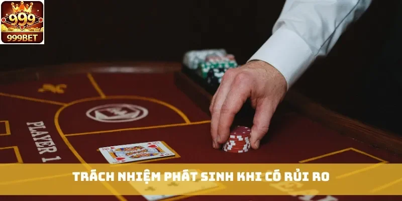 Trách nhiệm phát sinh khi có rủi ro